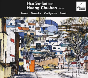 Violin Works , Hsu Su-Ian Huang Chu-Han