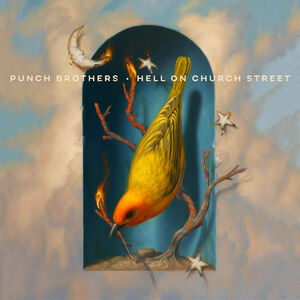 Hell On Church Street , Punch Brothers