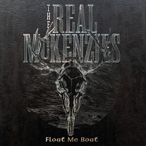 Float Me Boat , The Real McKenzies