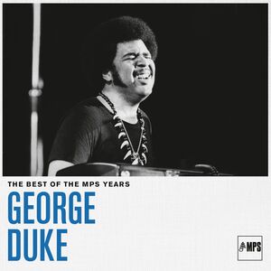 The Best Of MPS Years , George Duke
