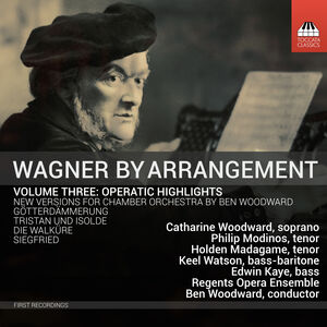 Wagner by Arrangement, Vol. 3 - Operatic Highlights , Keel Watson