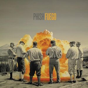 Fuego (Spontaneous Combustion Ed.) , Phish