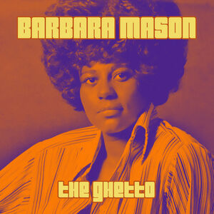 The Ghetto , Barbara Mason