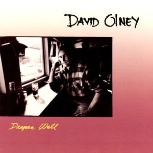 Deeper Well , David Olney