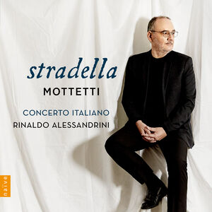 Stradella: Mottetti , Concerto Italiano