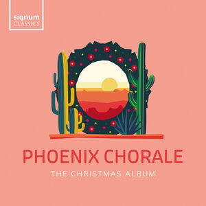 Christmas Album , Phoenix Chorale