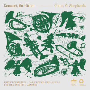 Kommet Ihr Hirten , Kultblechdresden
