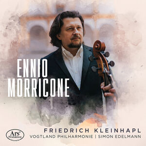 Morricone ?for Cello and Orchestra , Friedrich Kleinhapl