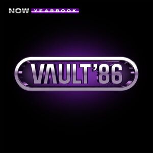 Now Yearbook The Vault: 1986 /  Various [Import] , Various Artists