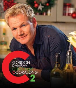 Gordon Ramsay's Christmas Cookalong 2 , Gordon Ramsay