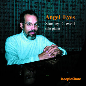 Angel Eyes , Stanley Cowell