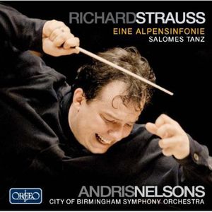Alpine Symphony / Dance of the Seven Veils Salome , Andris Nelsons