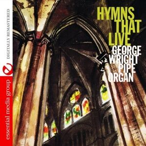 Hymns That Live , George Wright