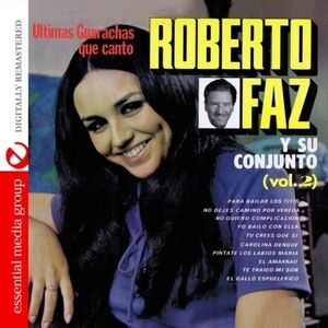 Ultimos Boleros Que Canto 2 , Roberto Faz