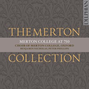 Merton Collection , Choir of Merton College, Oxford