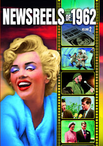 Newsreels of 1962 -: Volume 2