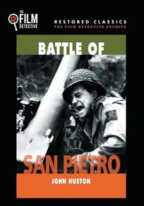 The Battle of San Pietro , John Huston