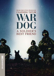 War Dog: A Soldier's Best Friend