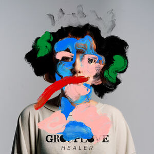 Healer , Grouplove