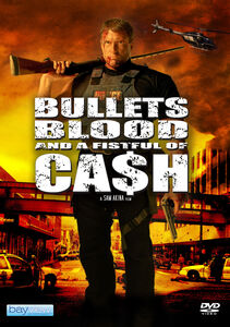 Bullets Blood And A Fistful Of Cash