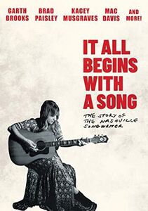 It All Begins With A Song: The Story Of A Nashville Songwriter