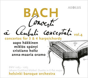 Concerti a Cembalo 4 , Hakkinen Spanyi Holtz Oramo Helsinki Baroque Orchestra