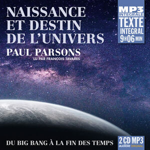 Naissance Et Destin de L'unive , Paul Parsons