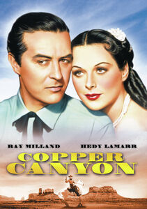 Copper Canyon , Ray Milland