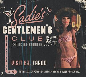 Sadie's Gentlemen's Club V3: Taboo (Various Artists) , Various Artists