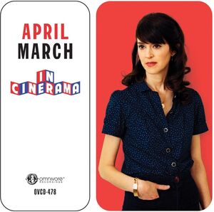 In Cinerama , April March