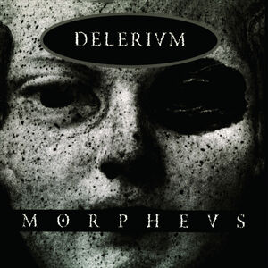 Morpheus , Delerium
