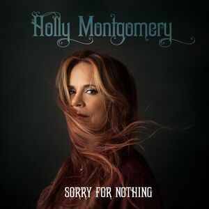 Sorry For Nothing , Holly Montgomery