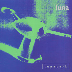 Lunapark (Deluxe Edition) , Luna