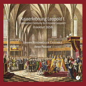 Kaiserkronung Leopold I. (1658) , Arno Paduch