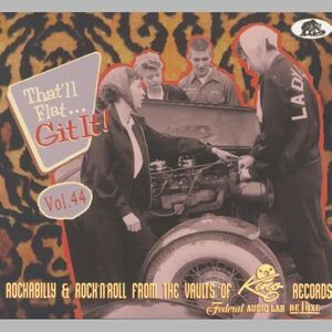 That'll Flat Git It! Vol. 44: Rockabilly & Rock 'n' Roll From The Vaults (Various Artists) , Various Artists