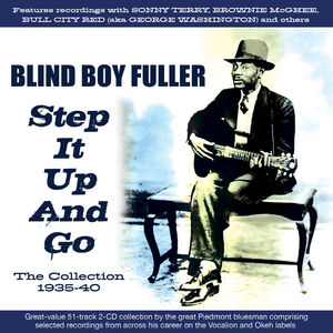 Step It Up And Go:the Collection 1935-40 , Blind Boy Fuller