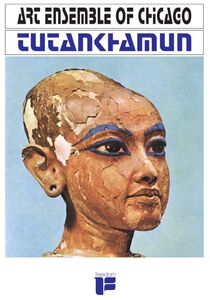 Tutankhamun , The Art Ensemble of Chicago