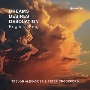 Dreams Desires Desolation - English Song , Peter Crockford