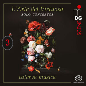 L Arte Del Virtuoso, Vol. 3 , Caterva Musica
