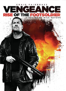 Vengeance: Rise Of The Footsoldier