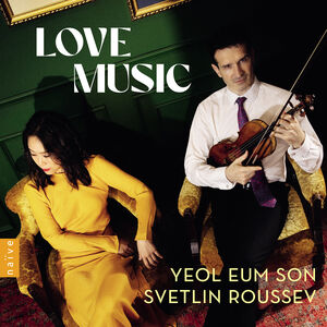 Kreisler, Strauss & Waxman: Love Music , Yeol Eum Son