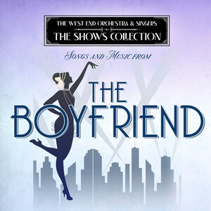 Performing Songs and Music from The Boy Friend , West End Orchestra & Singers