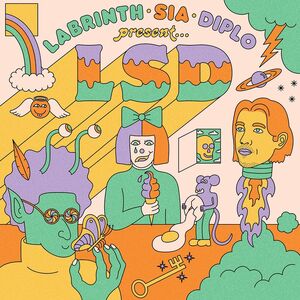 Presents: LSD (5th Anniversary Edition) , LSD (Labrinth, Sia and Diplo)