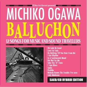 Balluchon: 12 Songs For Music & Sound Travelers