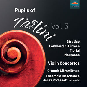 Pupils of Tartini, Vol. 3 - Violin Concertos , Crtomir Siskovic