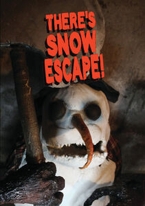 There's Snow Escape!