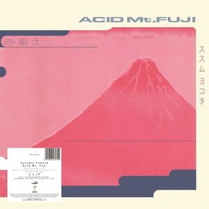 Acid Mt. Fuji (30th Anniversary) , Susumu Yokota