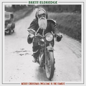 Merry Christmas (welcome To The Family) , Brett Eldredge