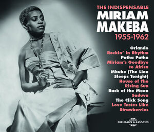 Indispensable 1955-1962 , Miriam Makeba