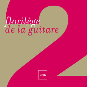 Florilege de la Guitare , Various Artists